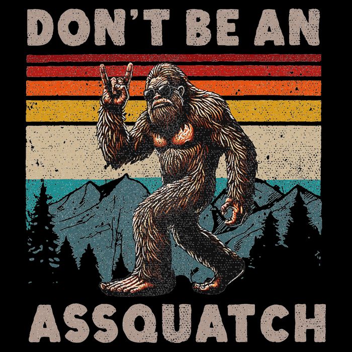 DonT Be An Assquatch Outdoor Sasquatch Funny Bigfoot 16 in Basic Backpack