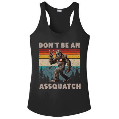 DonT Be An Assquatch Outdoor Sasquatch Funny Bigfoot Ladies PosiCharge Competitor Racerback Tank