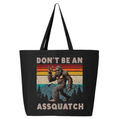 DonT Be An Assquatch Outdoor Sasquatch Funny Bigfoot 25L Jumbo Tote