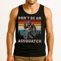 DonT Be An Assquatch Outdoor Sasquatch Funny Bigfoot Tank Top