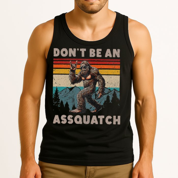 DonT Be An Assquatch Outdoor Sasquatch Funny Bigfoot Tank Top