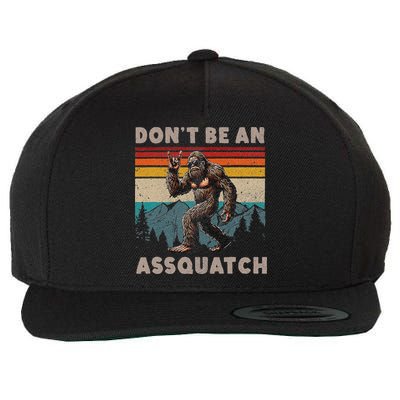 DonT Be An Assquatch Outdoor Sasquatch Funny Bigfoot Wool Snapback Cap