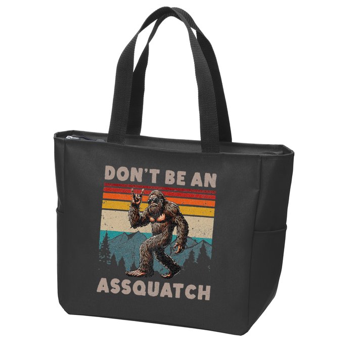 DonT Be An Assquatch Outdoor Sasquatch Funny Bigfoot Zip Tote Bag