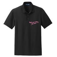 DonT Be A Pussy Eat One Dry Zone Grid Polo