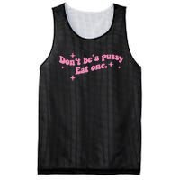 DonT Be A Pussy Eat One Mesh Reversible Basketball Jersey Tank