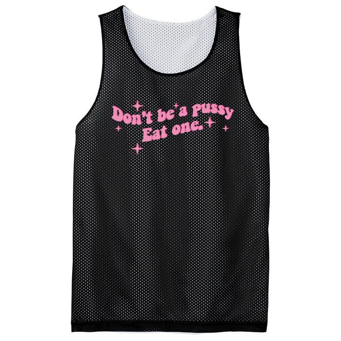 DonT Be A Pussy Eat One Mesh Reversible Basketball Jersey Tank