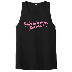 DonT Be A Pussy Eat One PosiCharge Competitor Tank