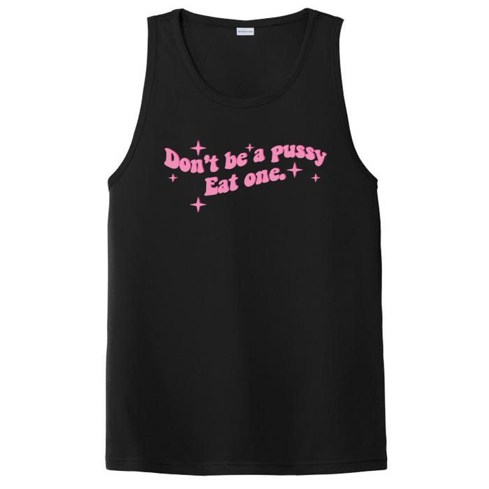 DonT Be A Pussy Eat One PosiCharge Competitor Tank