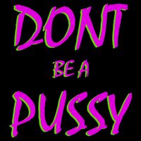 Don't Be A Pussy Cooling Performance Crew T-Shirt