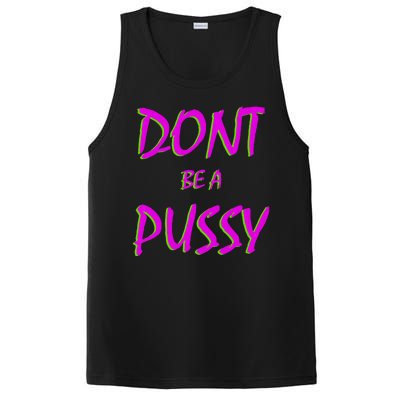 Don't Be A Pussy PosiCharge Competitor Tank