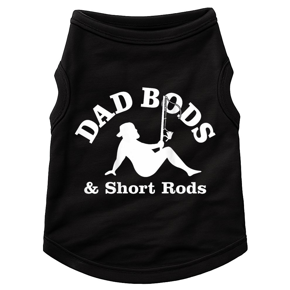 Dad Bods And Short Rods Funny Man Fishing Lovers Doggie Tank