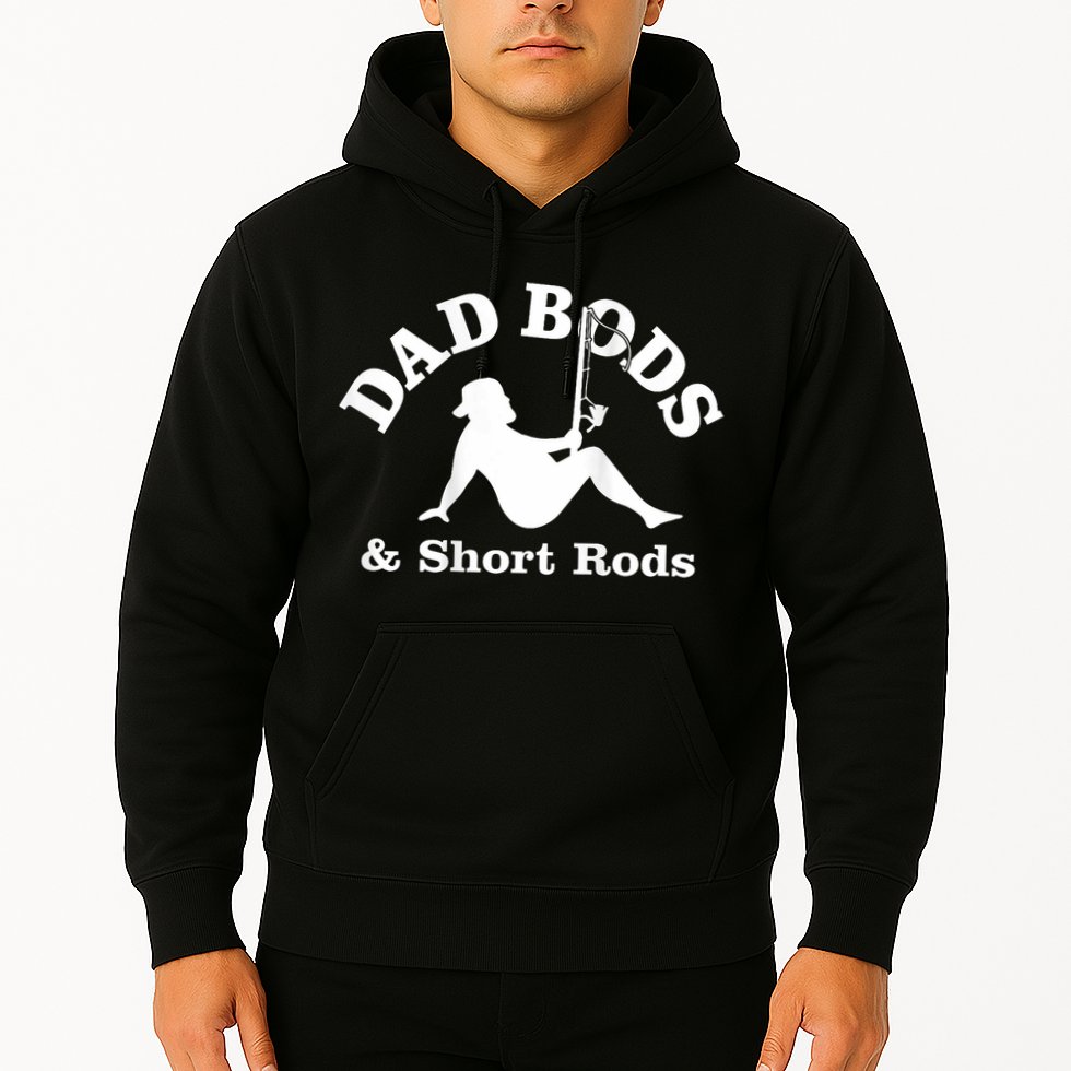 Dad Bods And Short Rods Funny Man Fishing Lovers Hoodie