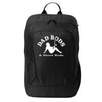 Dad Bods And Short Rods Funny Man Fishing Lovers City Backpack