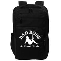 Dad Bods And Short Rods Funny Man Fishing Lovers Impact Tech Backpack