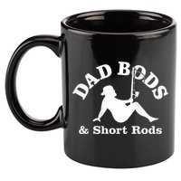 Dad Bods And Short Rods Funny Man Fishing Lovers 11oz C Handle Ceramic Mug