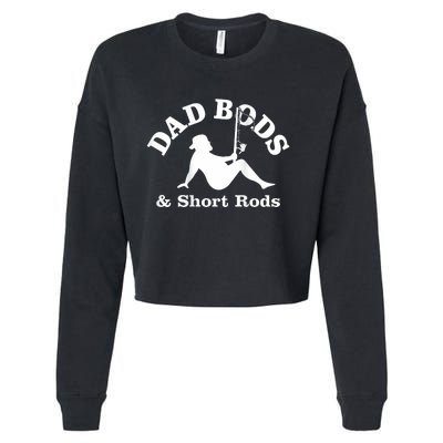 Dad Bods And Short Rods Funny Man Fishing Lovers Cropped Pullover Crew