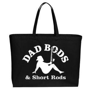 Dad Bods And Short Rods Funny Man Fishing Lovers Cotton Canvas Jumbo Tote