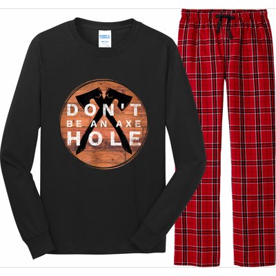 Don't Be An Axe Hole Hatchet Throwing Graphic Long Sleeve Pajama Set