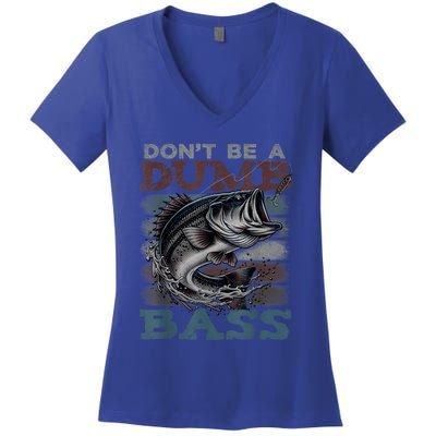 Dont Be A Dumb Bass Funny Bass Fishing Dad Jokes Women's V-Neck T-Shirt