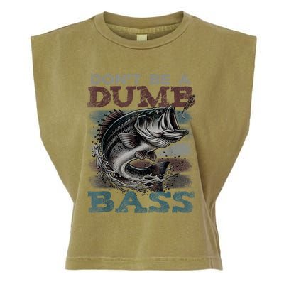 Dont Be A Dumb Bass Funny Bass Fishing Dad Jokes Garment-Dyed Women's Muscle Tee