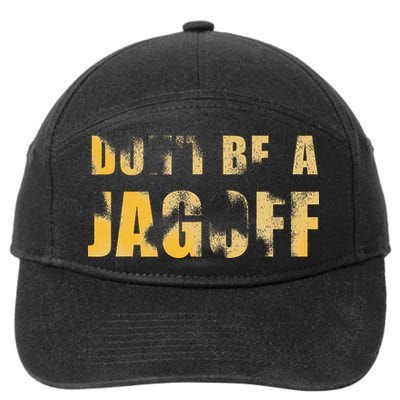DonT Be A Jagoff Pittsburghese Distressed 7-Panel Snapback Hat