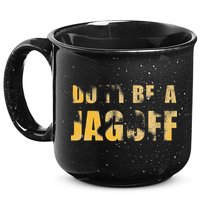 DonT Be A Jagoff Pittsburghese Distressed 15oz Campfire Ceramic Mug