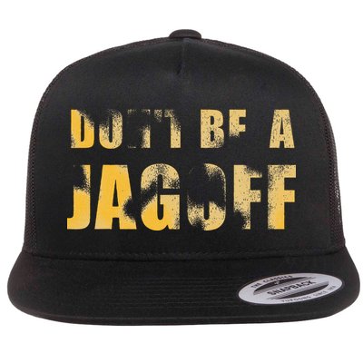 DonT Be A Jagoff Pittsburghese Distressed Flatbill Hat