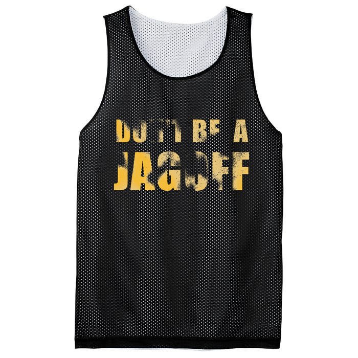 DonT Be A Jagoff Pittsburghese Distressed Mesh Reversible Basketball Jersey Tank