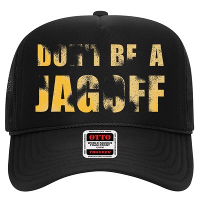 DonT Be A Jagoff Pittsburghese Distressed Trucker Hat
