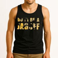 DonT Be A Jagoff Pittsburghese Distressed Tank Top