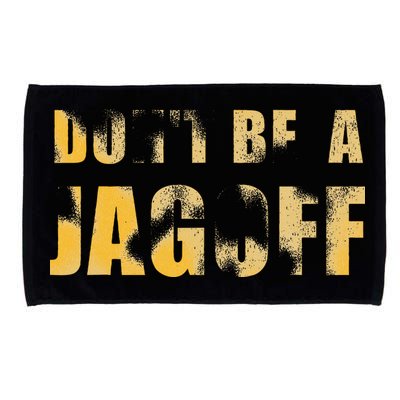 DonT Be A Jagoff Pittsburghese Distressed Microfiber Hand Towel