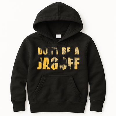 DonT Be A Jagoff Pittsburghese Distressed Kids Hoodie