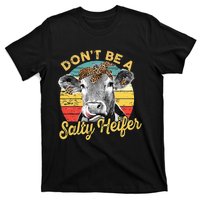 Dont Be A Salty Heifer Leopard Cow Lovers Vintage Farmer T-Shirt