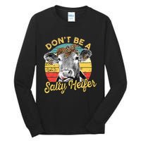 Dont Be A Salty Heifer Leopard Cow Lovers Vintage Farmer Tall Long Sleeve T-Shirt