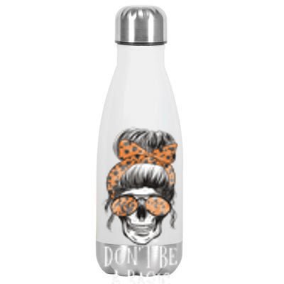 Dont Be A Basic Witch Halloween Skull Funny Great Gift Stainless Steel Insulated Water Bottle