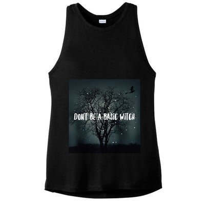 Dont Be A Basic Witch Funny Halloween Design Cool Gift Ladies PosiCharge Tri-Blend Wicking Tank