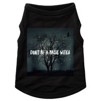 Dont Be A Basic Witch Funny Halloween Design Cool Gift Doggie Tank