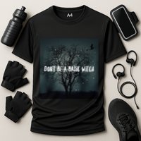 Dont Be A Basic Witch Funny Halloween Design Cool Gift Performance Shirt