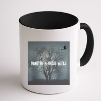 Dont Be A Basic Witch Funny Halloween Design Cool Gift Mug
