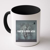 Dont Be A Basic Witch Funny Halloween Design Cool Gift Mug