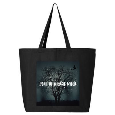 Dont Be A Basic Witch Funny Halloween Design Cool Gift 25L Jumbo Tote