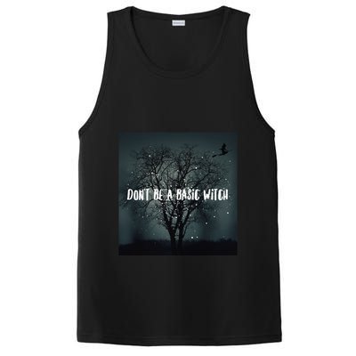 Dont Be A Basic Witch Funny Halloween Design Cool Gift PosiCharge Competitor Tank