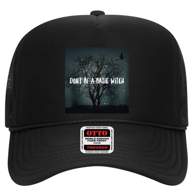 Dont Be A Basic Witch Funny Halloween Design Cool Gift Trucker Hat