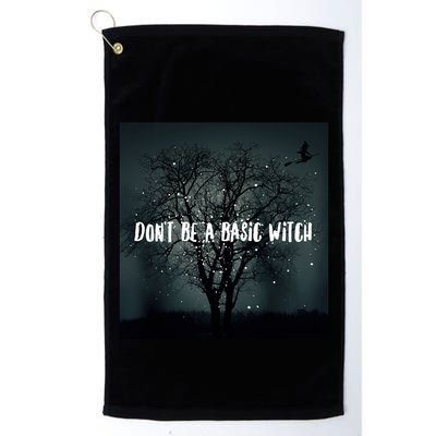 Dont Be A Basic Witch Funny Halloween Design Cool Gift Golf Towel