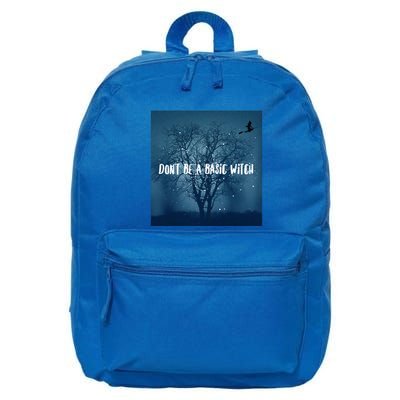 Dont Be A Basic Witch Funny Halloween Design Cool Gift 16 in Basic Backpack