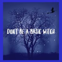 Dont Be A Basic Witch Funny Halloween Design Cool Gift Bag