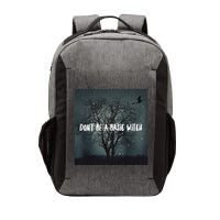 Dont Be A Basic Witch Funny Halloween Design Cool Gift Vector Backpack