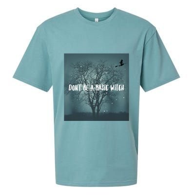 Dont Be A Basic Witch Funny Halloween Design Cool Gift Sueded Cloud Jersey T-Shirt