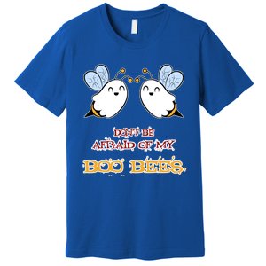 DonT Be Afraid Of My Boo Bees Halloween Gift Premium T-Shirt