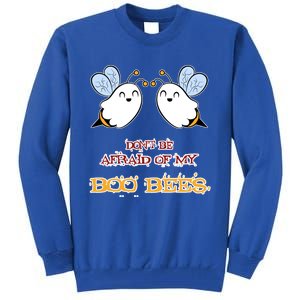 DonT Be Afraid Of My Boo Bees Halloween Gift Tall Sweatshirt